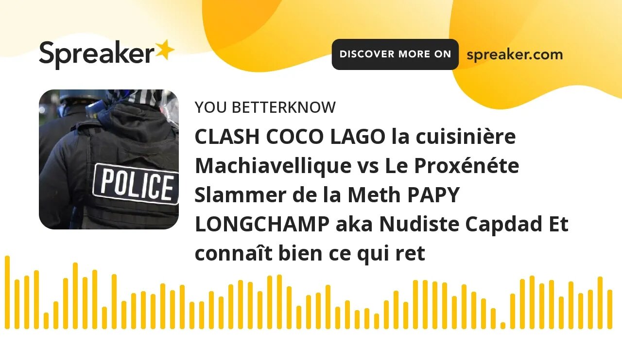 CLASH COCO LAGO la cuisinière Machiavellique vs Le Proxénéte Slammer de la Meth PAPY LONGCHAMP aka N