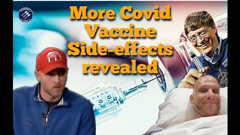 Vincent James || More Covid Vaccine Side-effects revealed