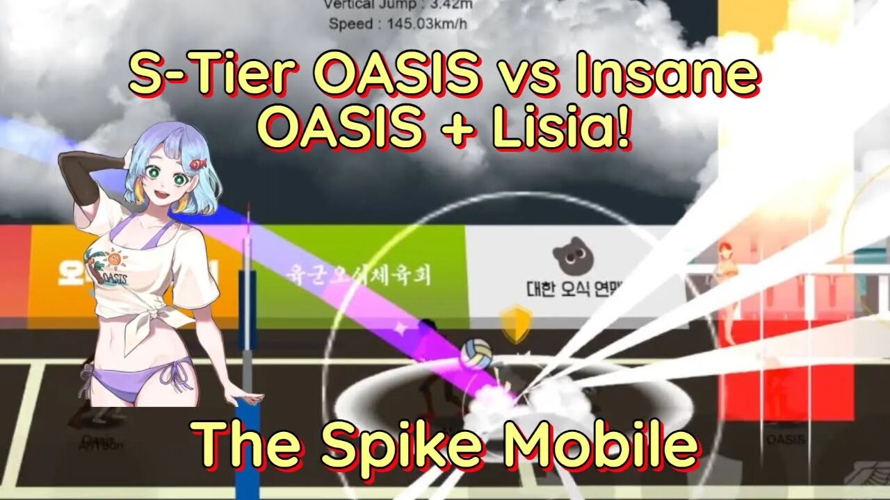 The Spike Mobile Update 2.8.2 - S-Tier Oasis Battle Featuring: Lisia!