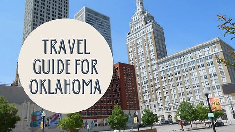 Discover Oklahoma: The Ultimate Travel Guide to the Sooner State