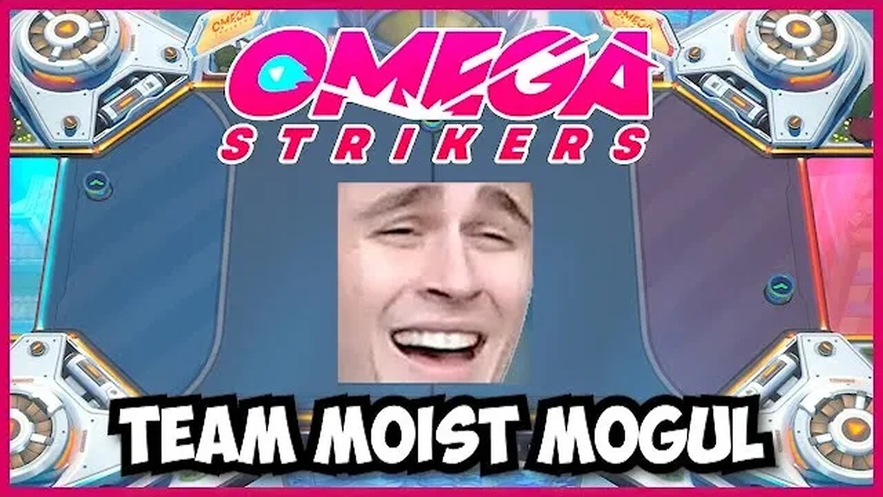 Omega Striker - Team Moist Mogul