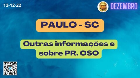 PAULO-SC Outras informações e sobre PR. OSO