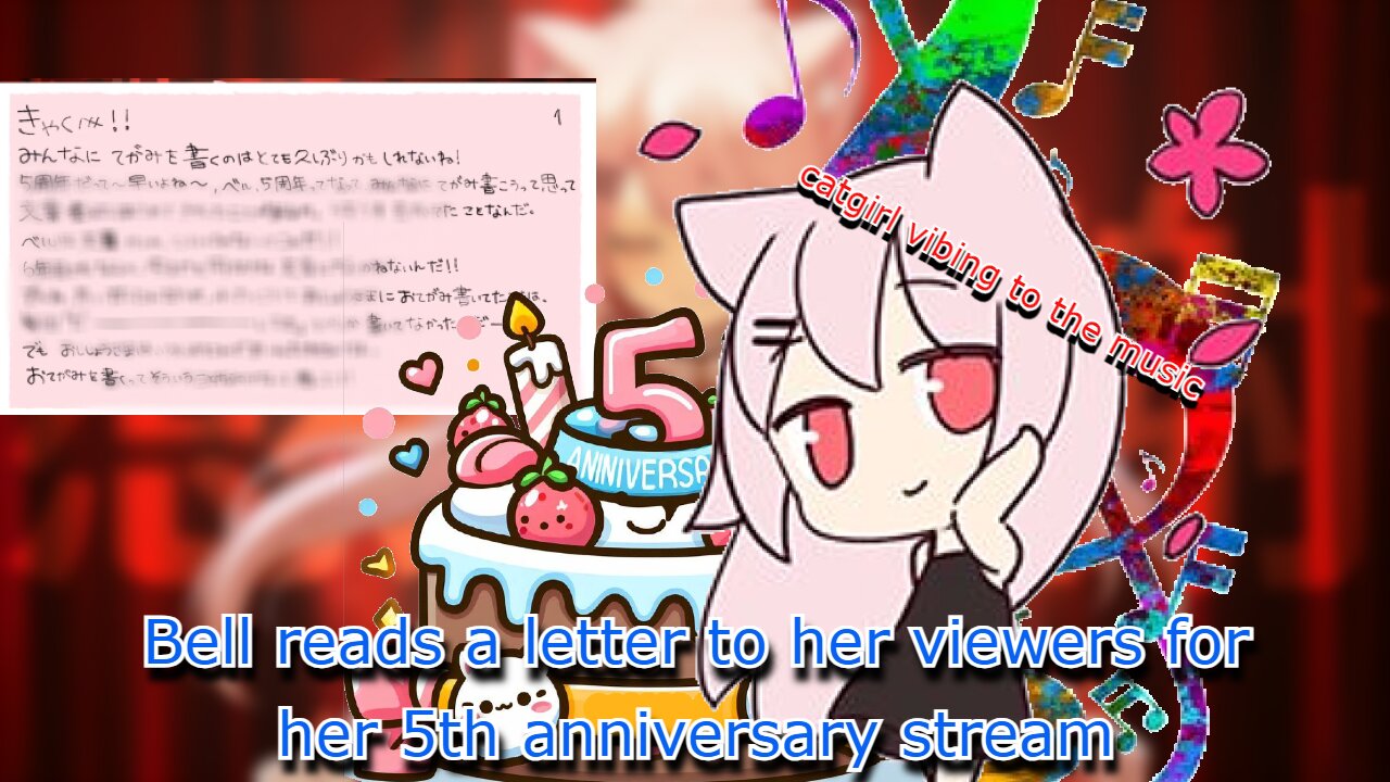 vtuber Bell Nekonogi reads a letter to her viewers for her 5th anniversary + joins in with the bgm