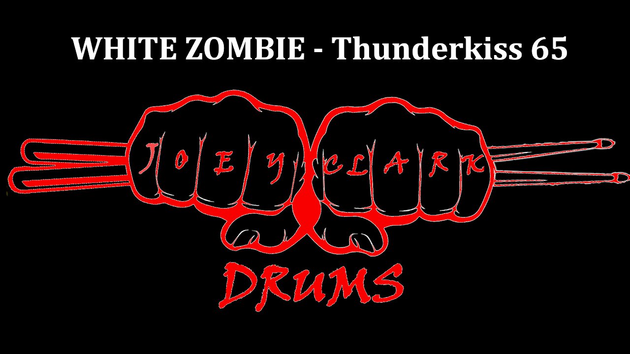 White Zombie // Thunderkiss 65 // Drum Cover // Joey Clark