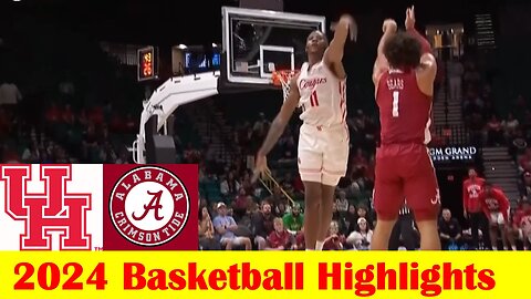 #9 Alabama vs #6 Houston Basketball Game Highlights 11 26 2024