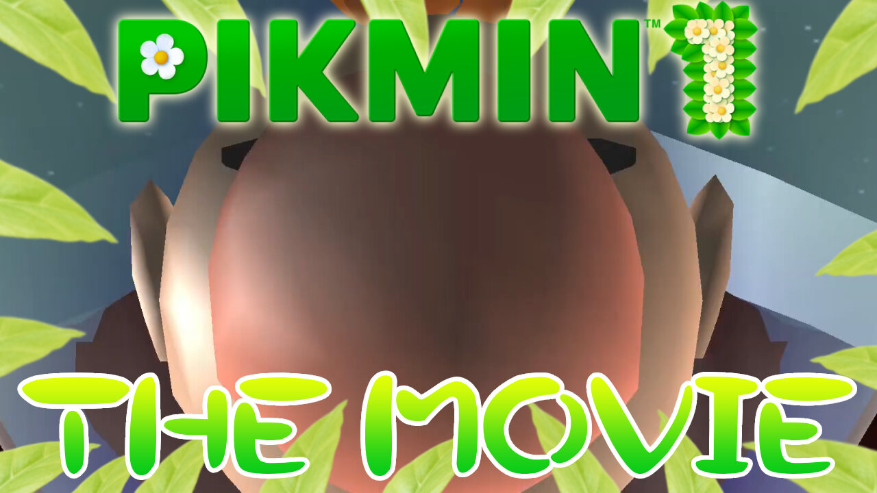 PIKMIN 1 THE PIKMOVIE