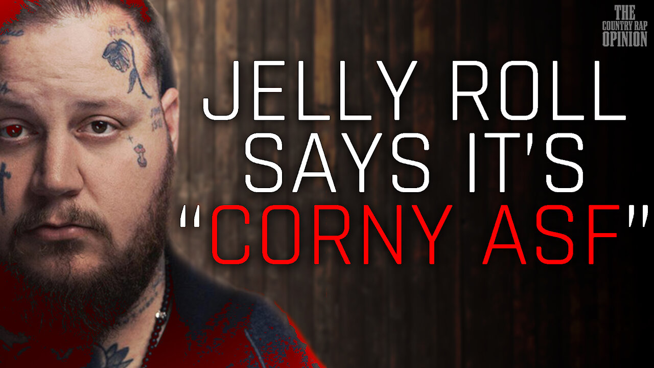 Jelly Roll claims it "CORNY ASF" - WE KNOW WHO UPCHURCH WAS TALKING ABOUT - The Country Rap Opinion