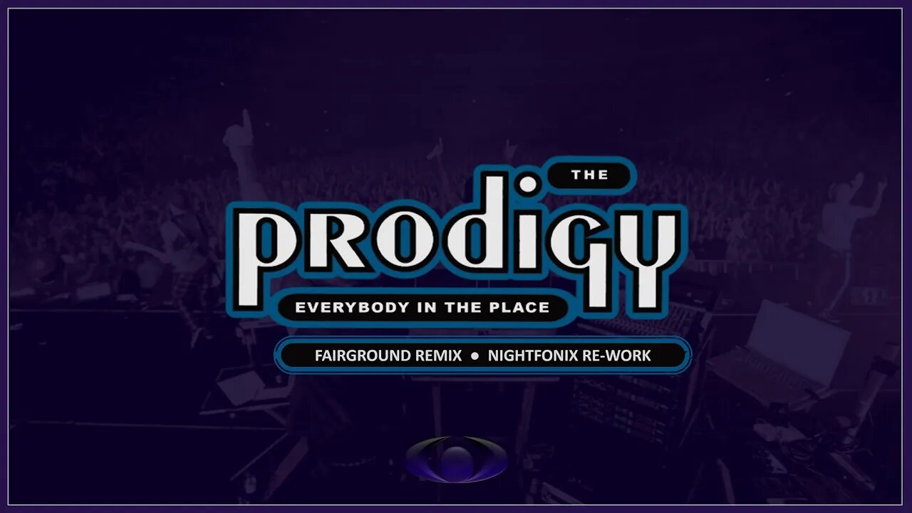 The Prodigy - Everybody In The Place (Fairground Remix) [Nightfonix Re-Work]