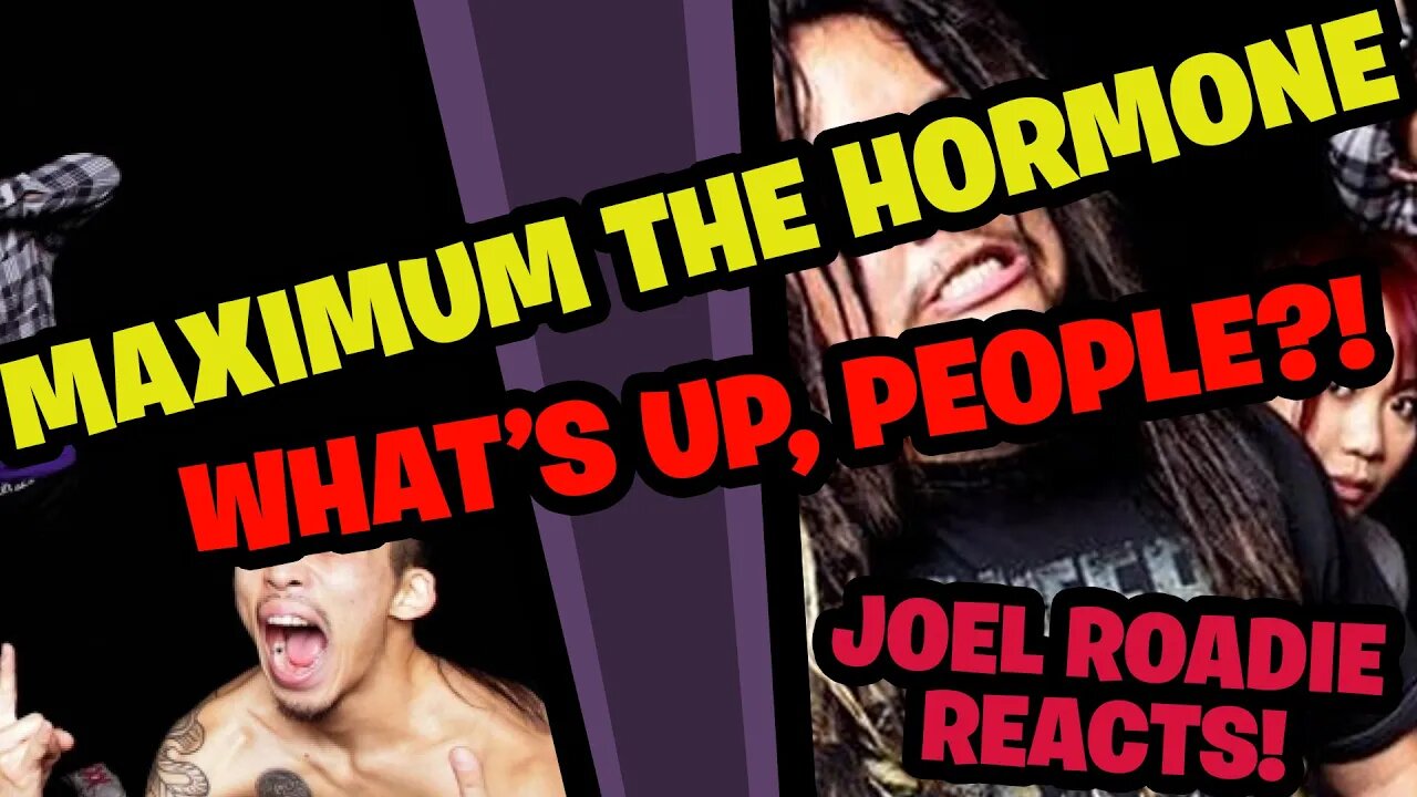 Maximum the Hormone - What’s Up, People?! - Roadie Reacts