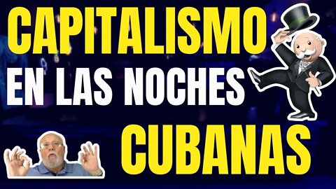 🔥Capitalismo en las noches Cubanas 🔥