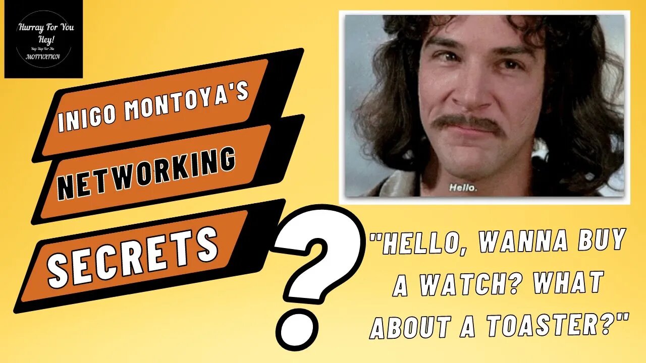 Networking Secrets of Inigo Montoya