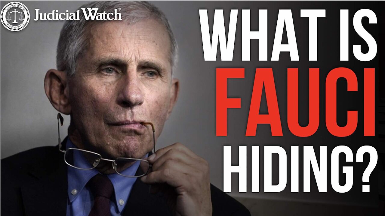 Judicial Watch SUES For Fauci Secrets