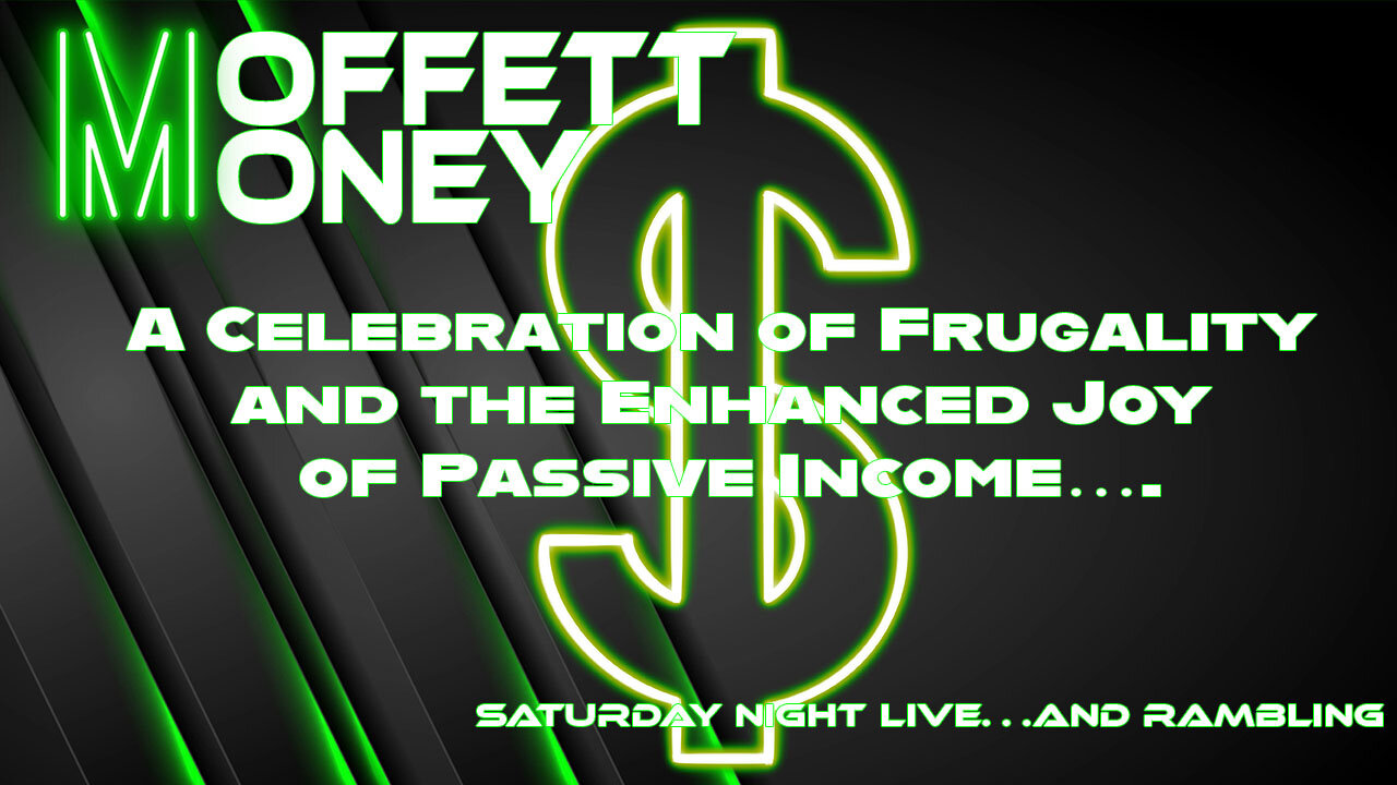 A Celebration of Frugality and the Enhanced Joy of Passive Income….
