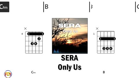 SERA Only Us - Guitar Chords & Lyrics HD