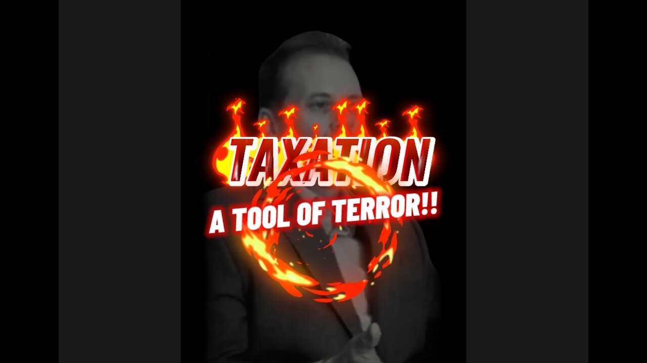 JEFF DEIST on TAXATION AS TERROR