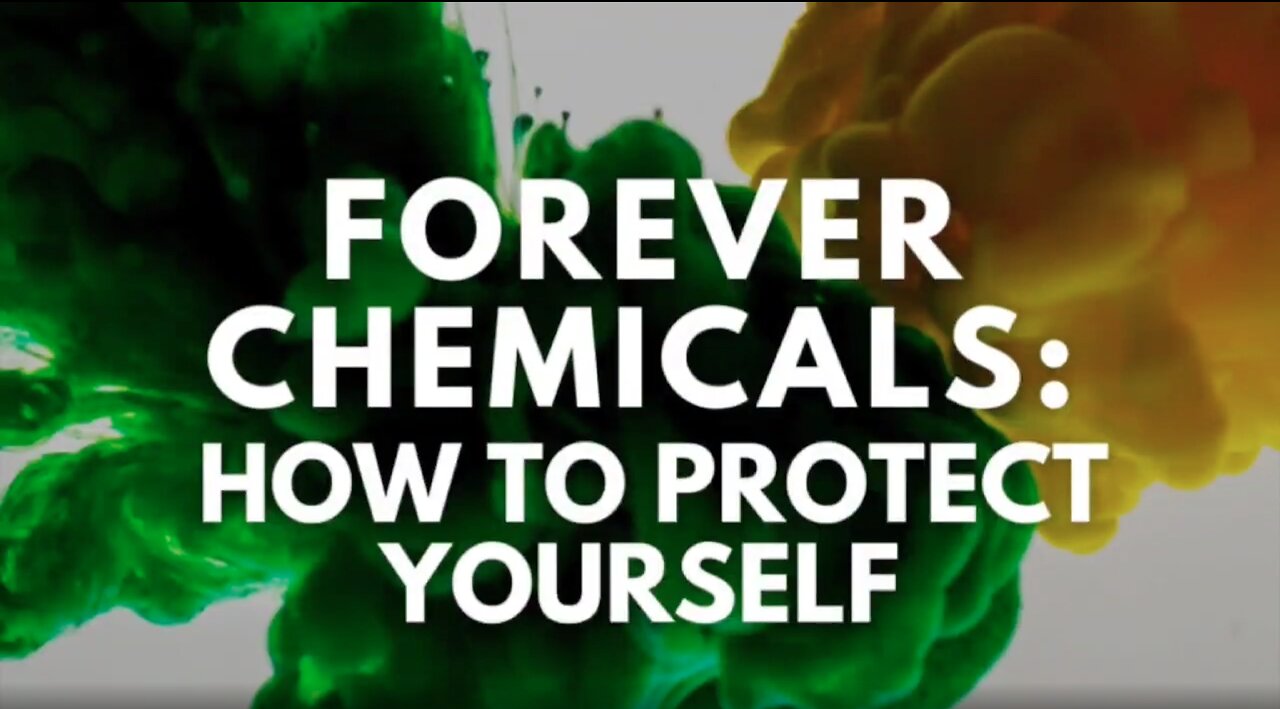 Forever Chemicals: How To Protect Yourself