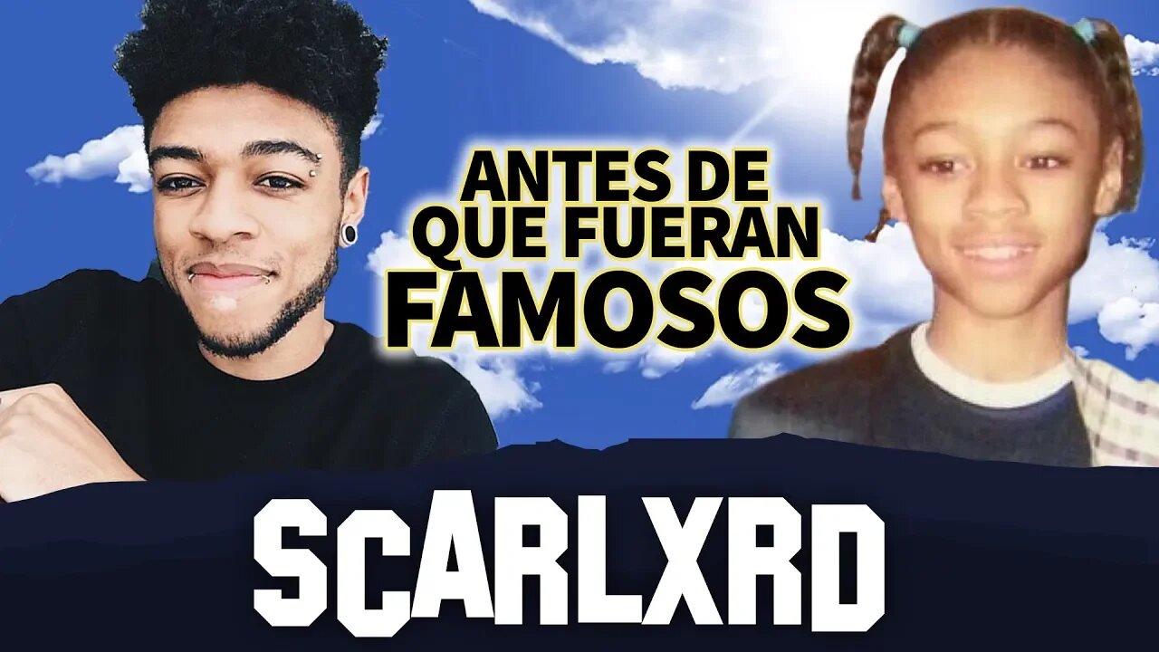 SCARLXRD | Antes De Que Fueran Famosos | BERZERK