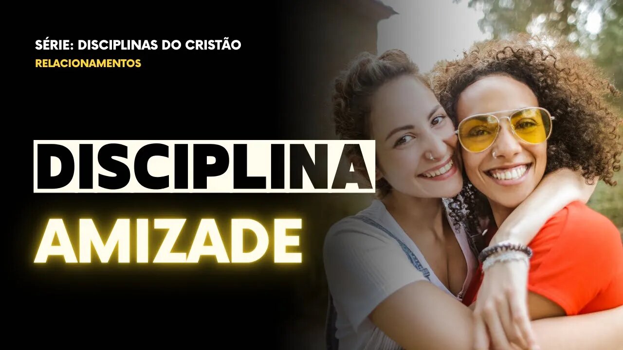 DISCIPLINA DA AMIZADE | Ep.5 | Pregue Simples - Lucas Herculiani