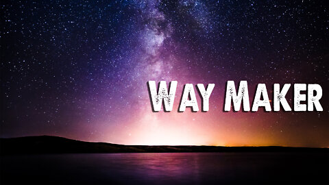 Way Maker