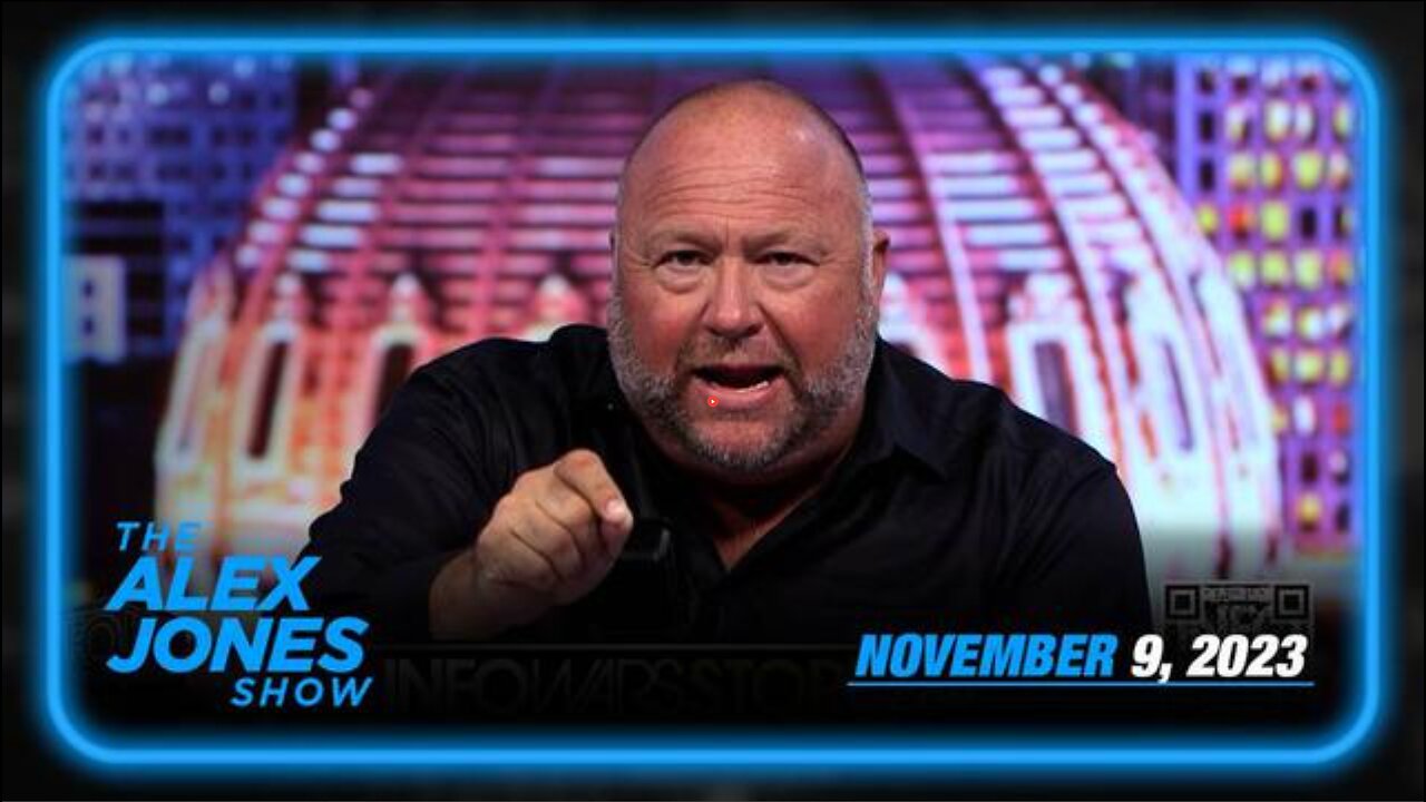 ALEX JONES FULL SHOW (THU 9 NOV 2023)