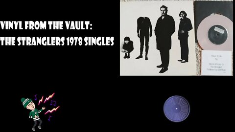 Vinyl From The Vault #6 The Stranglers 1978 Singles