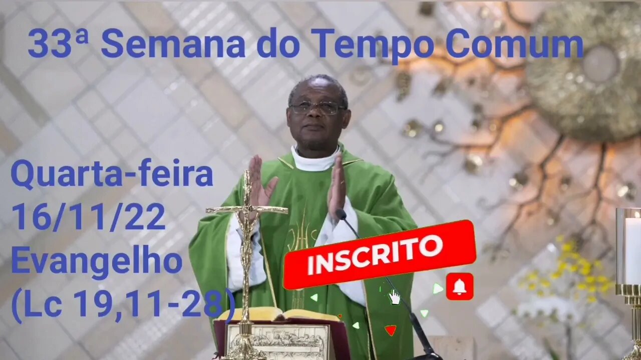 Homilia de Hoje | Padre José Augusto 16/11/22 Quarta-feira