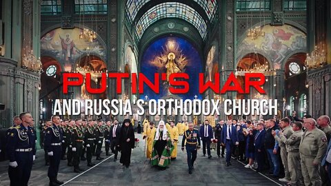 Sam Adams - Putin's War and Russia's Orthodox Church