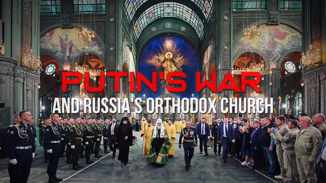 Sam Adams - Putin's War and Russia's Orthodox Church