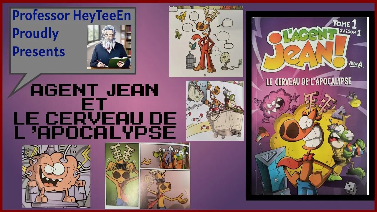 Comic Books and You: Agent Jean et Le Cerveau de l'Apocalypse