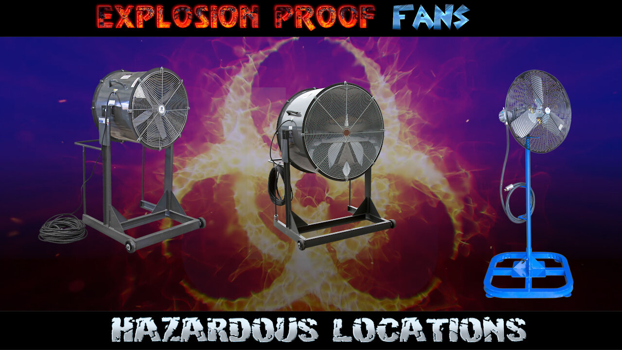 Reduce Accumulated Hazardous Substances with Explosion Proof Fans