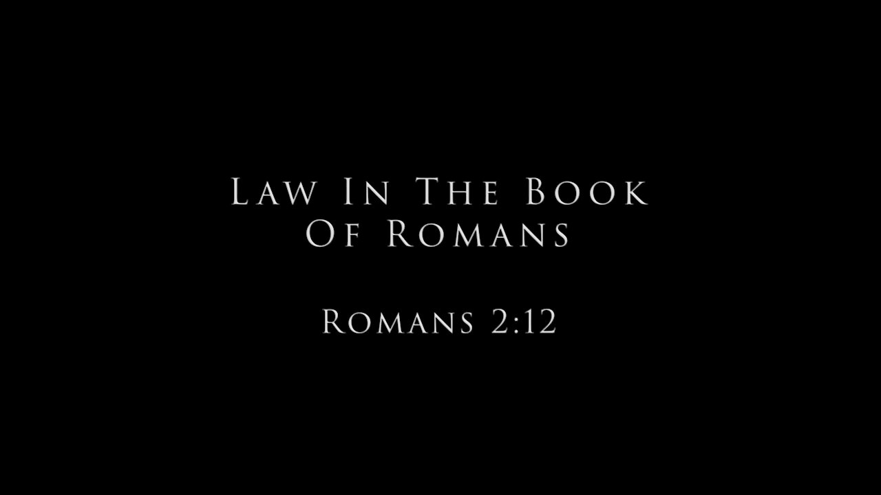 Law In The Book Of Romans: Romans 2:12