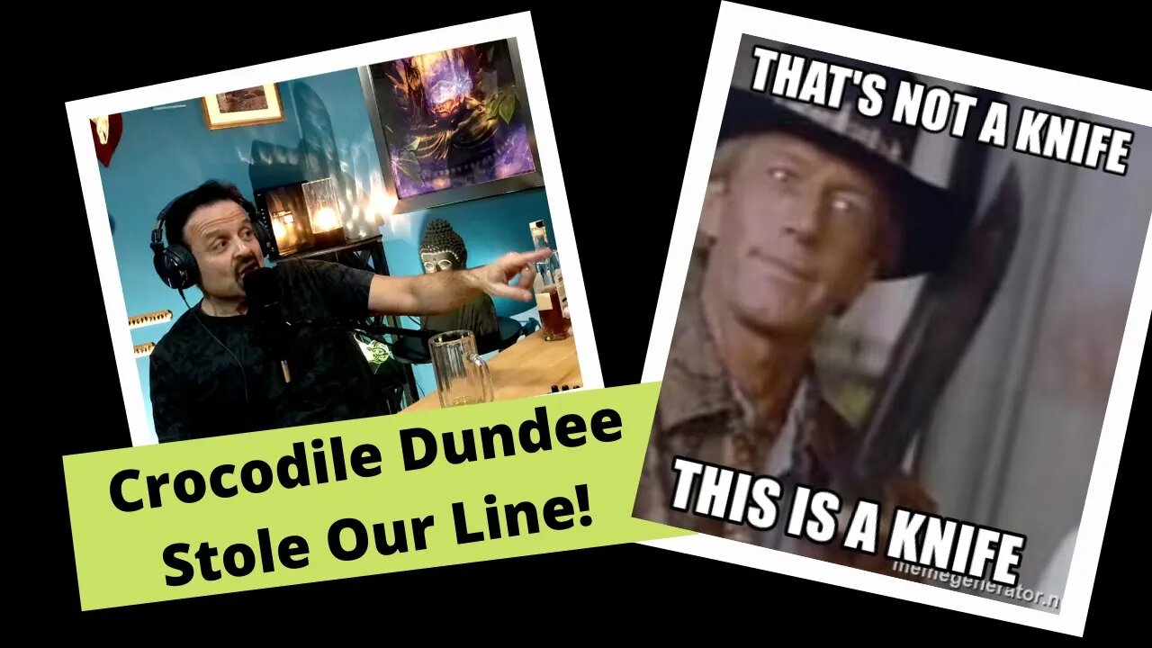 Crocodile Dundee Stole Our Line! Clip 02