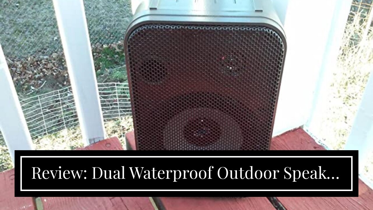 Review: Dual Waterproof Outdoor Speaker System - 3.5 Inch Pair of Weatherproof Wall / Ceiling M...