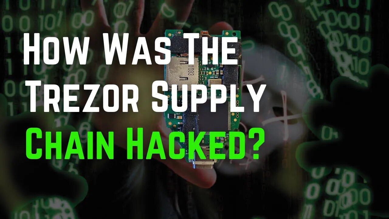 What's The Truth About The Trezor Bitcoin Wallet Supply Chain Attack?