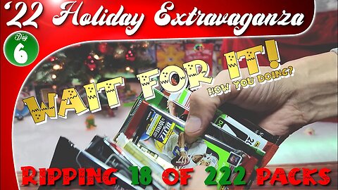 DAY 6 | Holiday Extravaganza - The HITS Come Late! (Random Trading Card Packs NFL NBA MLB PGA WWE