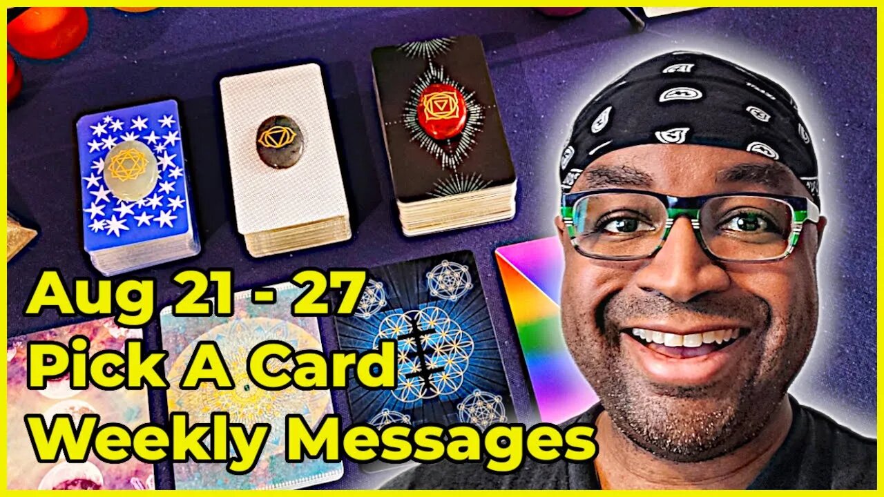 Pick A Card Tarot Reading - August 21-27 Weekly Messages