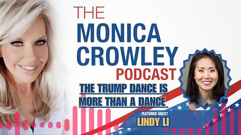 The Monica Crowley Podcast: The Trump Dance is More Than a Dance