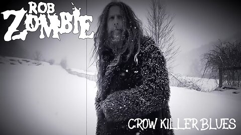 Rob Zombie - Crow Killer Blues (Official Music Video)