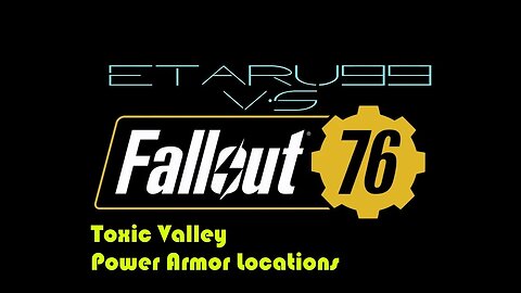 Toxic Valley Region Power Armor Locations