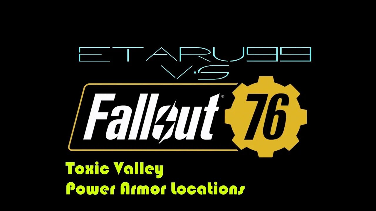 Toxic Valley Region Power Armor Locations