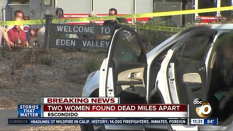 Two women found dead miles apart in Escondido