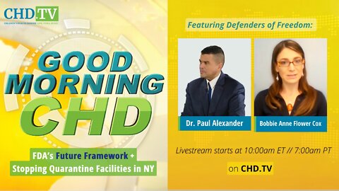 FDA’s Future Framework With Dr. Paul Alexander + STOPPING Quarantine Facilities in NY