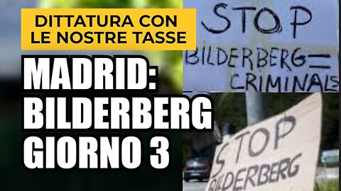 LA TERZA GIORNATA DEL CLUB BILDERBERG 2024 a MADRID in Spagna DOCUMENTARIO il 70°meeting dei padroni del mondo,presenti uomini della NATO,dei servizi segreti è una riunione annuale che si tiene dal 1954