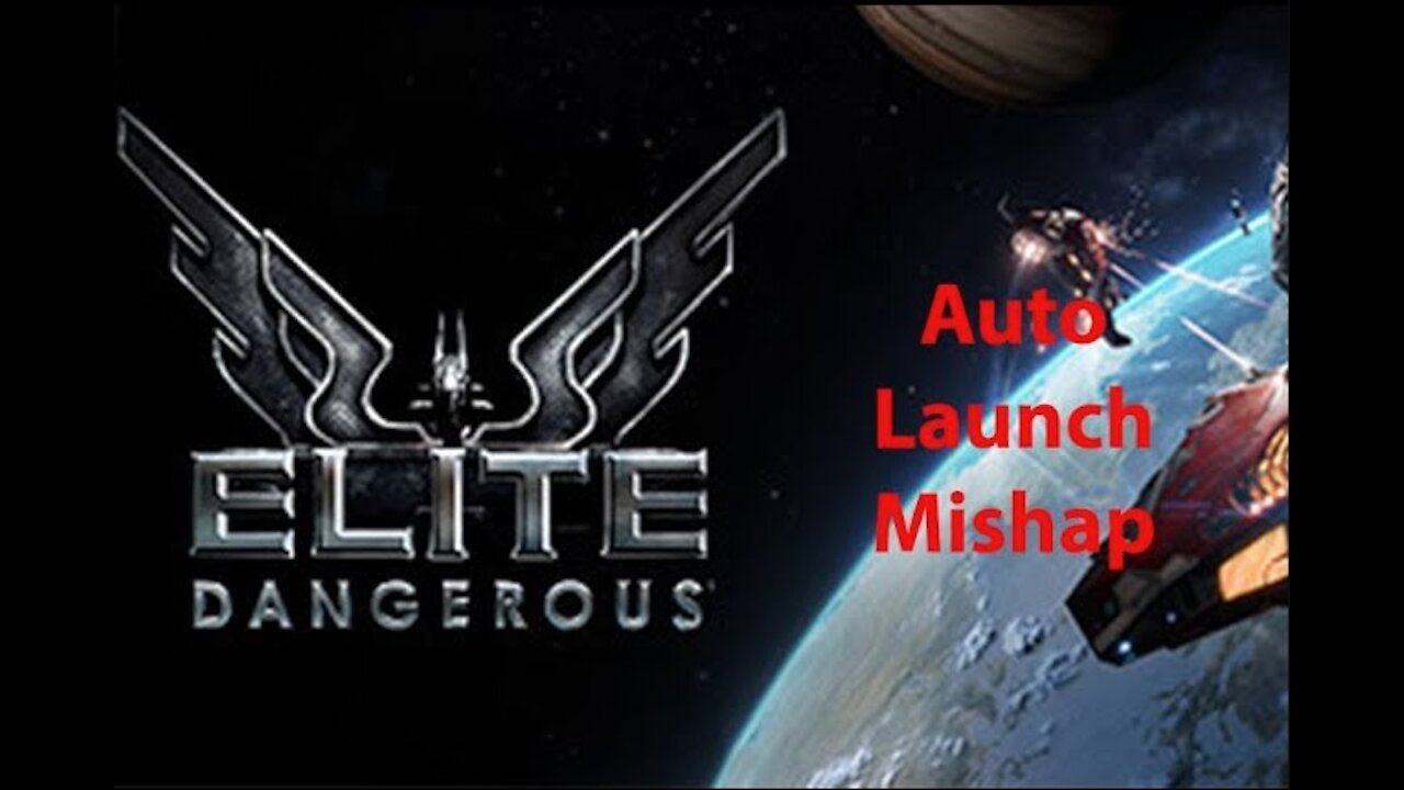 Elite Dangerous: Day To Day Grind - Auto Launch Mishap - [00013]