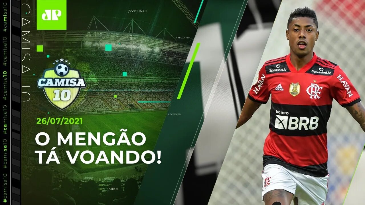 Flamengo HUMILHA o São Paulo e EMBALA com Renato Gaúcho! | CAMISA 10 - 26/07/21