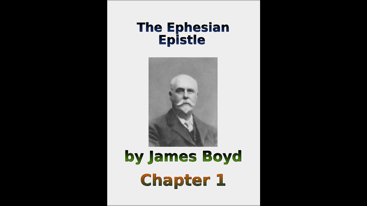 The Ephesian Epistle by James Boyd, Chapter 1