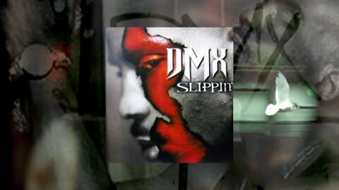 DMX | Slippin'