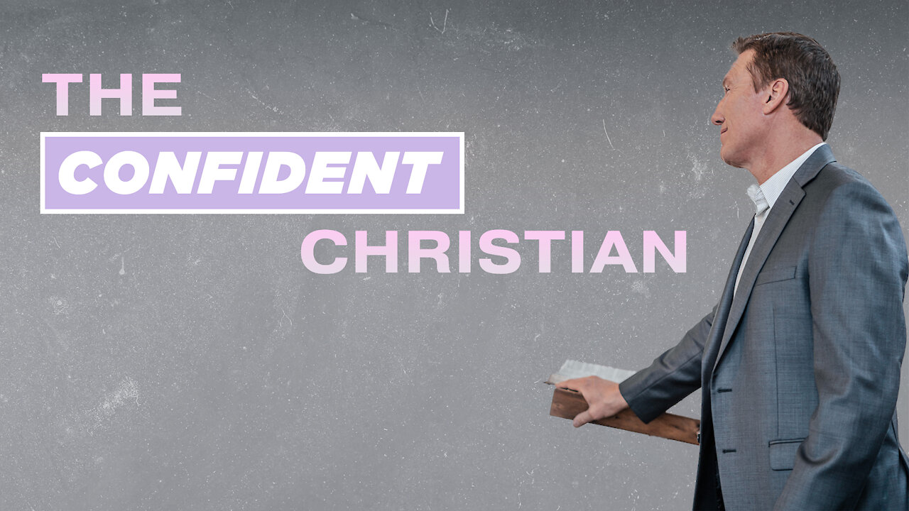 The Confident Christian