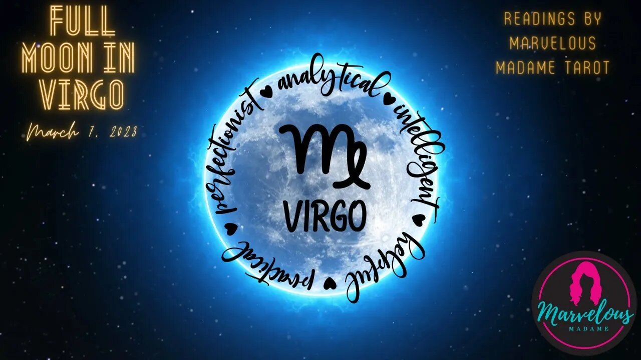 Intro to 🌕 Full Moon in ♍️ Virgo: All Signs: ♈️♉️ ♊️♋️♌️♍️♎️♏️♐️♑️♒️♓️