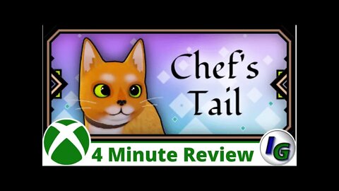 Chef's Tail 4 Minute Game Review on Xbox
